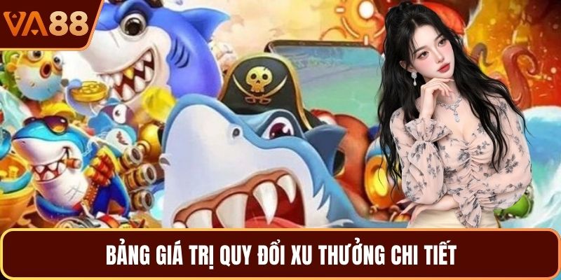 Bảng giá trị quy đổi xu thưởng chi tiết