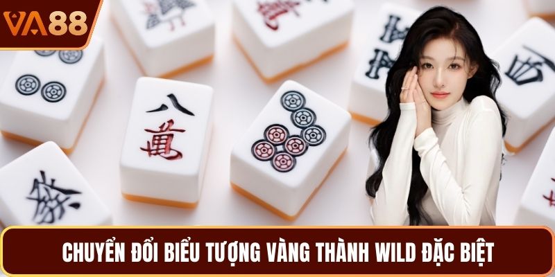 Chuyển đổi biểu tượng vàng thành Wild đặc biệt